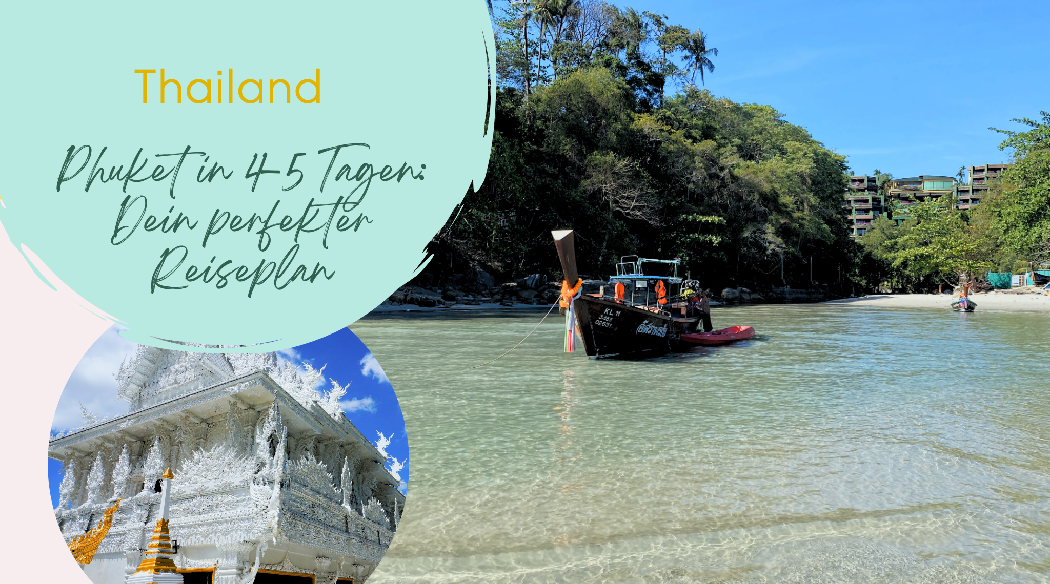 Phuket in 4–5 Tagen erleben – Dein perfekter Reiseplan